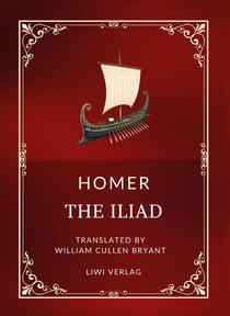 Homer: the iliad (english edition) - the classic english blank-verse translation by william cullen b