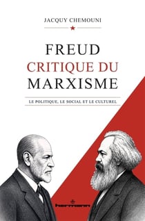 Freud, critique du marxisme : Le politique, le social et le culturel