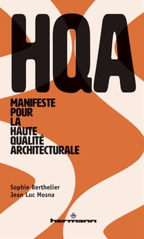 Manifeste pour la Haute Qualité Architecturale : HQA