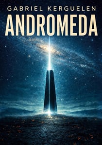 Andromeda - le prix des etoiles, tome trois