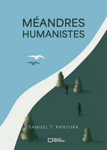Méandres humanistes