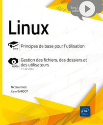 Linux - principes de base pour l'utilisation - livre avec complement video : gestion des fichiers, d