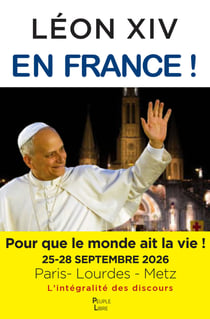 Leon xiv en france - paris, lourdes, metz, la visite apostolique du pape leon xiv