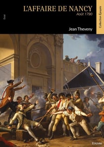 L'affaire de Nancy : Août 1790