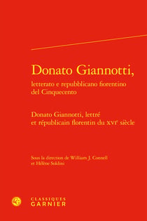 Donato Giannotti, letterato e repubblicano fiorentino del cinquecento - Donato Giannotti, lettré et républicain florentin du XVIe siècle