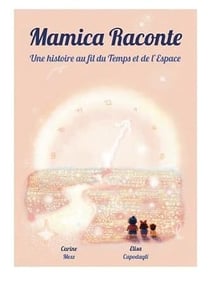 Mamica raconte une histoire - t05 - mamica raconte une histoire - au fil du temps et de l'espace