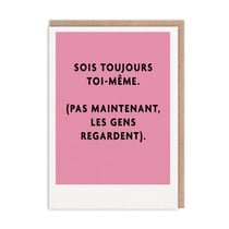 Carte de vœux Ohh Deer - Sois toujours toi-même (pas maintenant, les gens regardent)