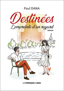 Destinées : L'empreinte d'un regard