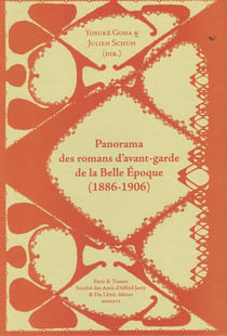 Panorama des romans d'avant-garde de la Belle Epoque (1886-1906)