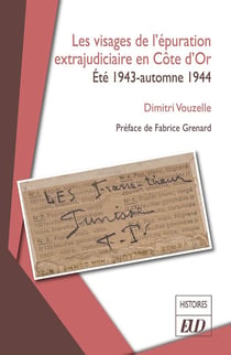 Les visages de l'épuration extrajudiciaire en Côte-d'Or : Été 1943-automne 1944