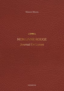 Mon livre rouge : Journal De Lunes
