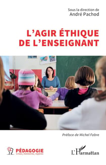 L'agir éthique de l'enseignant