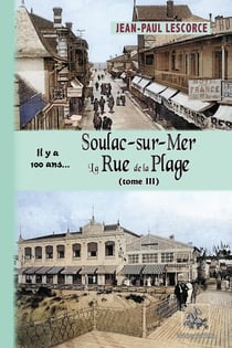 Soulac-sur-mer, la rue de la plage (t3) - il y a 100 ans...
