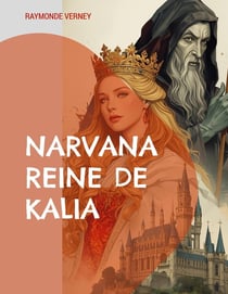 Narvana reine de Kalia : La malédiction du mage Urol