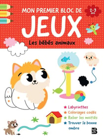 Mon premier bloc de jeux : Les bébés animaux