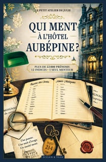 Qui ment à l'Hôtel Aubépine ?
