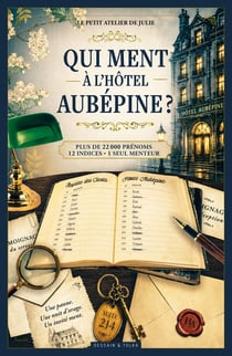 Qui ment à l'Hôtel Aubépine ?