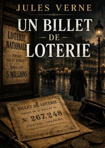 Un Billet de loterie : Quand l'amour défie les tempêtes