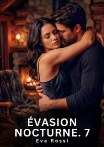 Évasion Nocturne. 7 : Roman d'Amour Sensuel pour Adultes