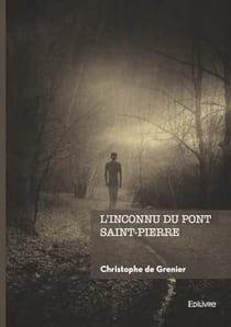 L'inconnu du pont Saint-Pierre