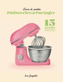Livre de recettes patisserie a partager - illustrations, couleur