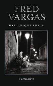 Une unique lueur : Edition collector