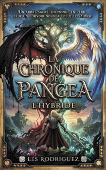 La Chronique de Pangea : L'Hybride