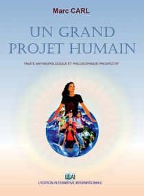 Un grand projet humain