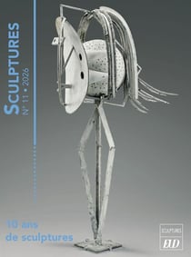 Sculptures n°11/2026 : 10 ans de sculptures