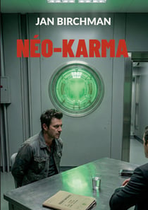 Néo-Karma : Techno-thriller d'anticipation