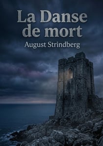 Danse de mort - les tourments d un couple face