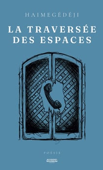 La traversée des espaces