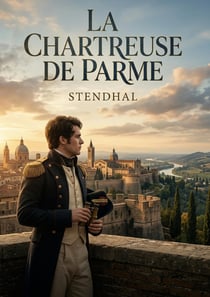 Chartreuse de parme - intrigues et passions dans l i