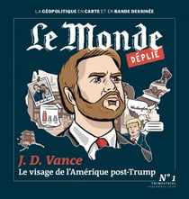 Le Monde dessiné : JD Vance, le visage de l'Amérique post-Trump