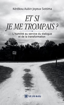 Et si je me trompais ?