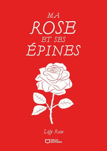 Ma Rose et ses Épines