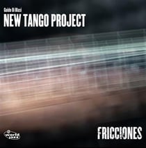 New Tango Project-Fricciones