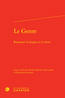 Le Genre : Repenser la langue et le droit