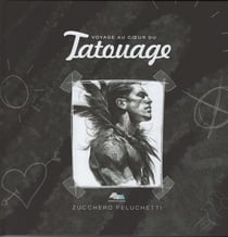 Voyage au coeur du tatouage