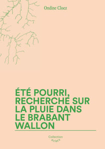 Ete pourri, recherche sur la pluie dans le brabant wallon