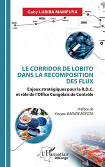 Le corridor de lobito dans la recomposition des flux - enjeux strategiques pour la r d c et role de