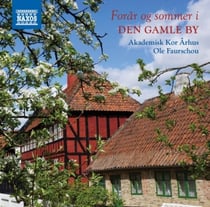Forär Og Sommer - Den Gamle By