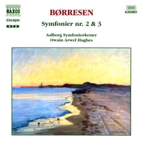 Borresen: Symfonier Nos. 2 & 3