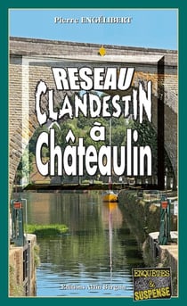 Réseau clandestin à Châteaulin : Enor Berigman enquête
