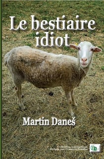 Le bestiare idiot