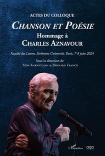 Chanson et poesie hommage a charles aznavour - faculte des lettres, sorbonne universite paris, 7-8 j