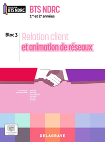 Relation client et animation de réseaux : 1re et 2e années BTS NDRC - Pochette élève (édition 2026)