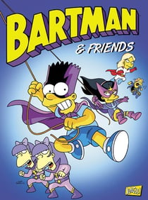 Bartman Tome 6 : Bartman & friends
