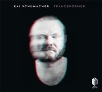 Kai Schumacher : Tranceformer