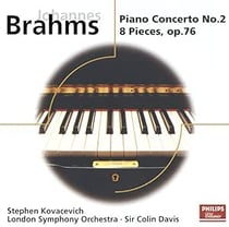 Brahms: Piano Concerto No.2- 8 Piano Pieces Op.76